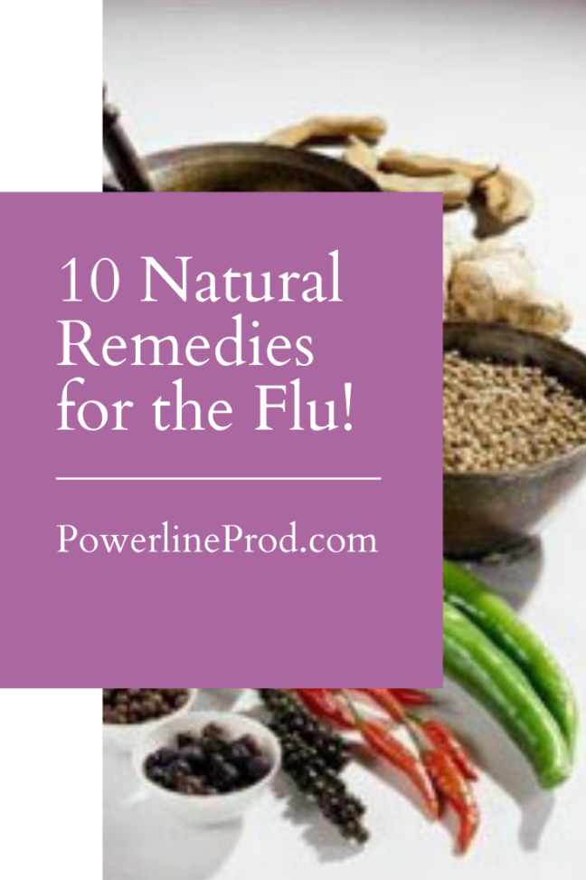 10 Natural Remedies for the Flu – Powerline Productions