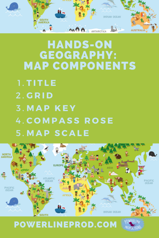 Hands-On Geography: Map Components – Powerline Productions