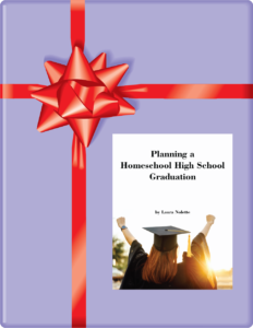 Our gift to you - Planning a Homeschool High School Graduation