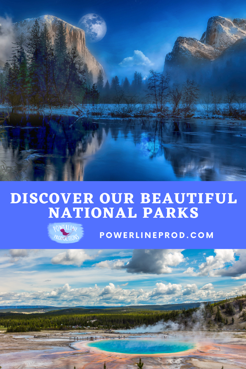 Discover Our Beautiful National Parks – Powerline Productions