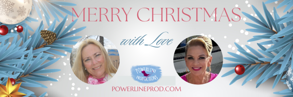 Merry Christmas from Meredith and Laura at Powerline Productions, Inc.